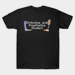 Orthotics and Prosthetics Student T-Shirt